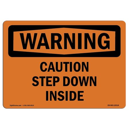 SIGNMISSION OSHA WARNING Sign, Caution Step Down Inside, 5in X 3.5in Decal, 5" W, 3.5" H, Landscape OS-WS-D-35-L-12014